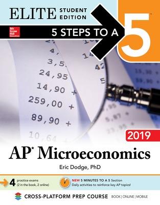 Book cover for 5 Steps to a 5: AP Microeconomics 2019 Elite Student Edition