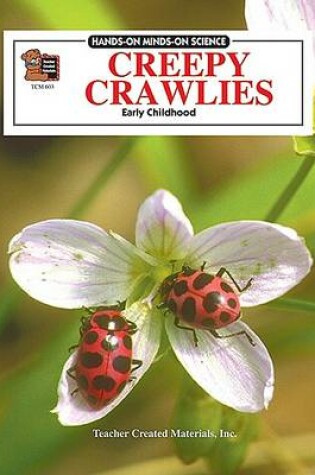Cover of Creepy Crawlies (Hands-On Minds-On Science Series)