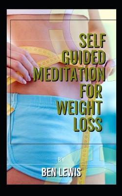 Book cover for Self Guided Meditation for Weight Loss
