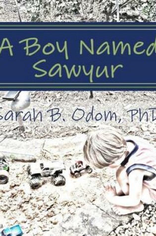 Cover of A Boy Named Sawyur