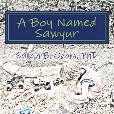 Book cover for A Boy Named Sawyur