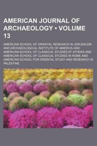 Cover of American Journal of Archaeology (Volume 13)