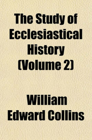 Cover of The Study of Ecclesiastical History (Volume 2)