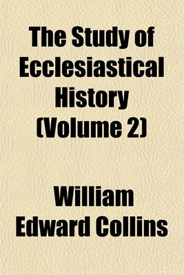 Book cover for The Study of Ecclesiastical History (Volume 2)