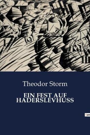 Cover of Ein Fest Auf Haderslevhuss