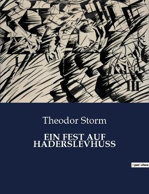 Book cover for Ein Fest Auf Haderslevhuss