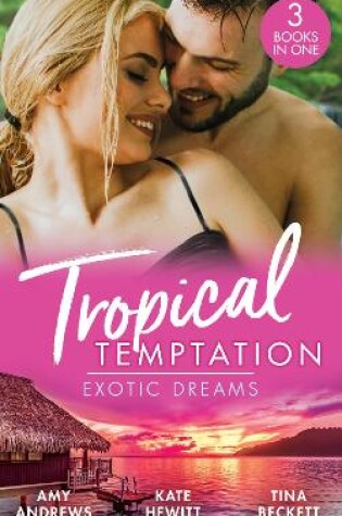 Cover of Tropical Temptation: Exotic Dreams