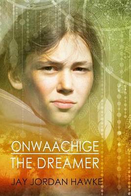 Book cover for Onwaachige the Dreamer