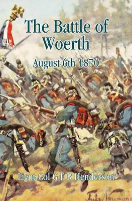 Book cover for The Battle of Woerth August 6th 1870