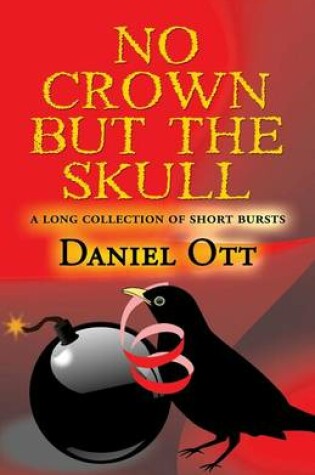 Cover of No Crown But the Skull