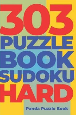 Cover of 303 Puzzle Book Sudoku Hard