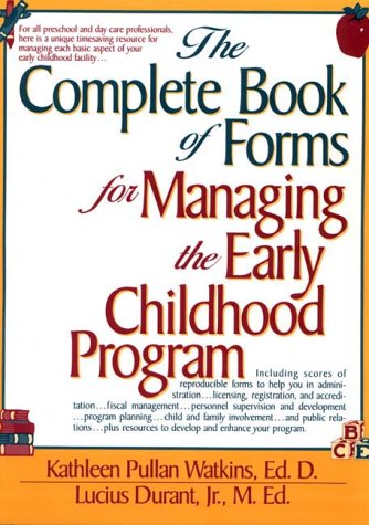 Book cover for The Complete Book of Forms for Managing the Early Childhood Program