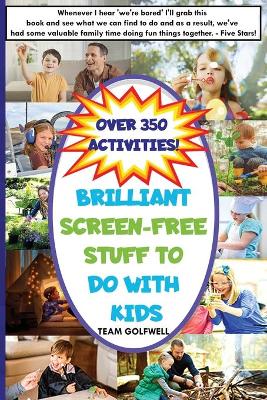 Book cover for Brilliant Screen-Free Stuff To Do With Kids