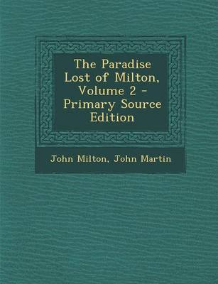 Book cover for The Paradise Lost of Milton, Volume 2 - Primary Source Edition