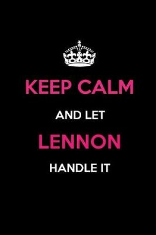 Cover of Keep Calm and Let Lennon Handle It