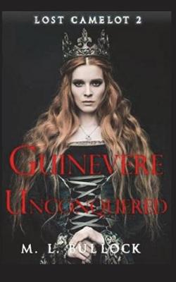 Book cover for Guinevere Unconquered