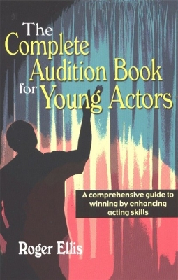 Book cover for Complete Audition Book for Young Actors