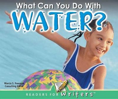 Cover of What Can You Do with Water?