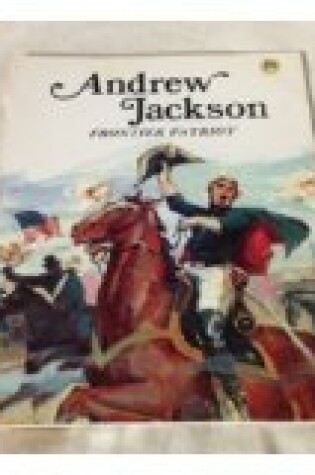 Cover of Andrew Jackson, Frontier Patriot