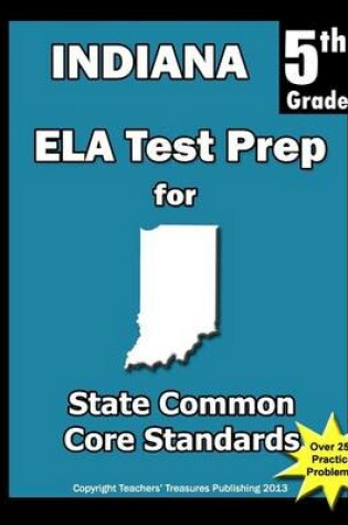 Cover of Indiana 5th Grade ELA Test Prep