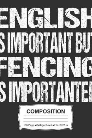 Cover of English Is Important But Fencing Is Importanter Composition