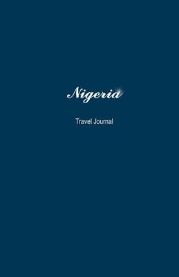 Book cover for Nigeria Travel Journal