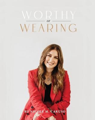 Cover of Worthy of Wearing