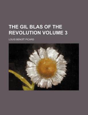 Book cover for The Gil Blas of the Revolution Volume 3