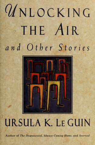 Book cover for Unlocking the Air and Other Stories