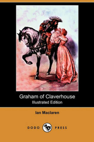 Cover of Graham of Claverhouse(Dodo Press)