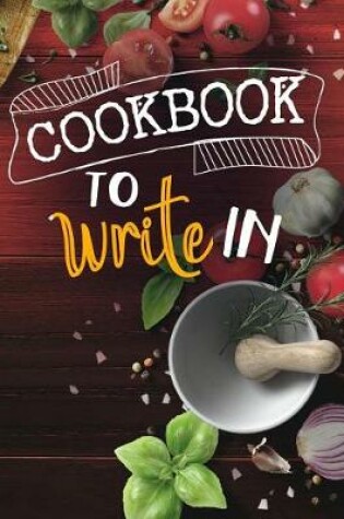 Cover of Cookbook to Write in