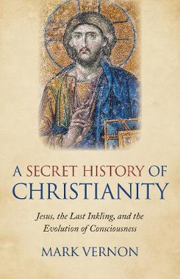 Cover of A Secret History of Christianity