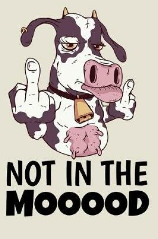 Cover of Not In The Mooood