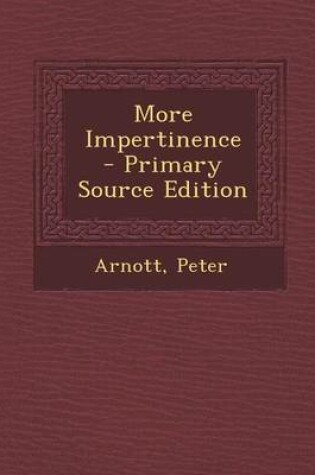 Cover of More Impertinence - Primary Source Edition