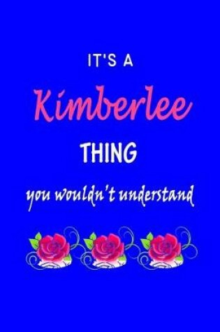 Cover of It's A Kimberlee Thing You Wouldn't Understand