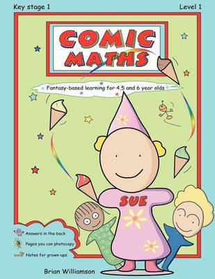 Book cover for Comic Maths: Sue: Fantasy-Based Learning for 4, 5 and 6 Year Olds