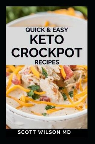 Cover of Quick and Easy Keto Crockpot Recipes