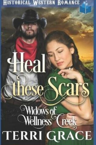 Cover of Heal These Scars