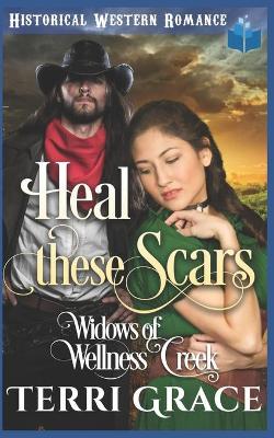 Book cover for Heal These Scars