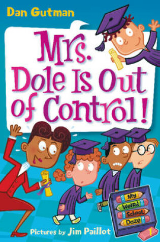 Cover of Mrs. Dole Is Out of Control!