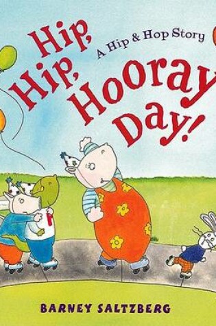 Cover of Hip, Hip, Hooray Day!