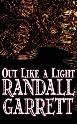 Book cover for Out Like a Light by Randall Garrett, Science Fiction, Adventure, Fantasy