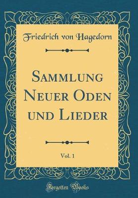 Book cover for Sammlung Neuer Oden Und Lieder, Vol. 1 (Classic Reprint)