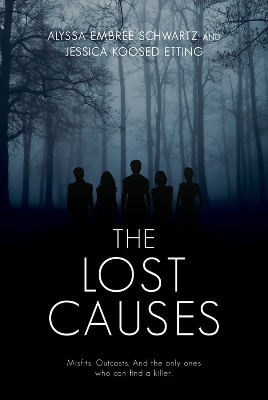 The Lost Causes by Jessica Etting, Alyssa Schwartz