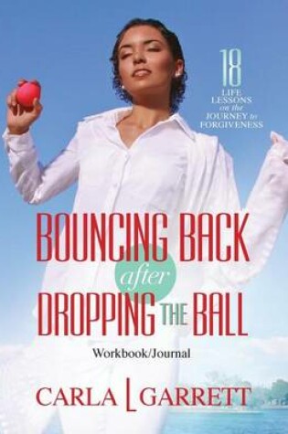 Cover of Bouncing Back After Dropping the Ball Workbook