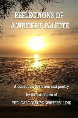 Cover of Reflections of a Writers Palette