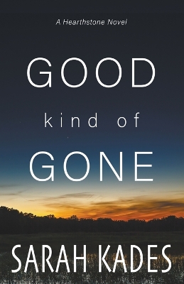 Cover of Good Kind of Gone