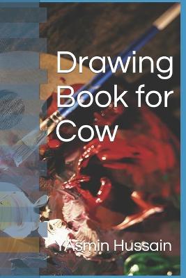 Book cover for Drawing Book for Cow