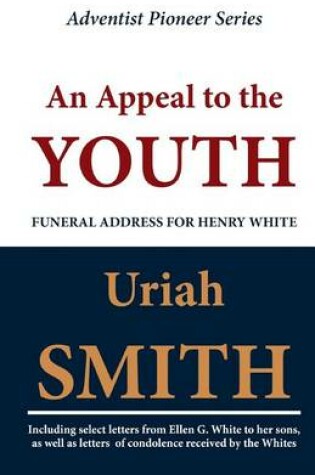 Cover of An Appeal to the Youth (Funeral Address for Henry White)