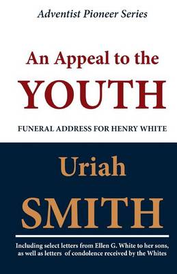 Cover of An Appeal to the Youth (Funeral Address for Henry White)